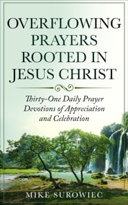 Overflowing Prayers Rooted in Jesus Christ