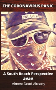 South Beach Florida Coronavirus Panic 2020