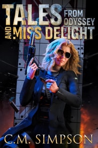 Tales from Odyssey and Miss Delight