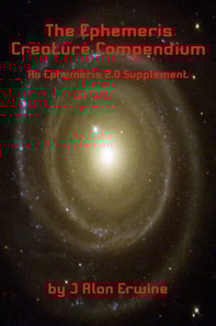 Ephemeris Creature Compendium
