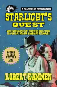 Starlight's Quest - The Adventures of Jedekiah Starlight
