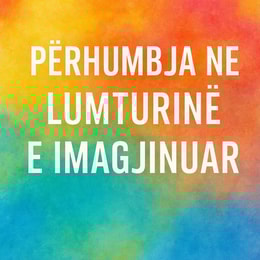Perhumbja ne Lumturine e Imagjinuar