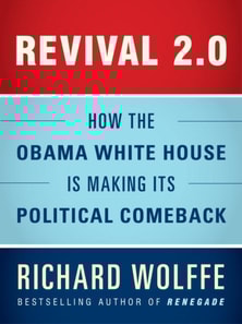 Revival 2.0: How the Obama White House Is Making Its Political Comeback