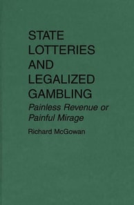 State Lotteries and Legalized Gambling