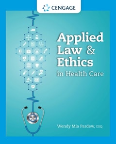 Applied Law and Ethics in Health Care