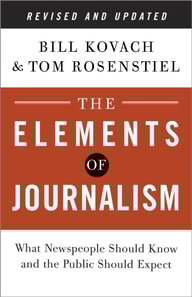 Elements of Journalism, Revised and Updated 3rd Edition