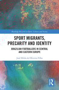 Sport Migrants, Precarity and Identity