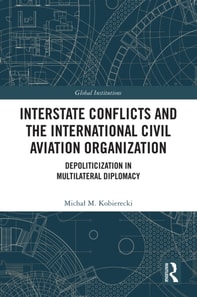 Interstate Conflicts and the International Civil Aviation Organization