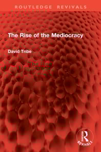 Rise of the Mediocracy