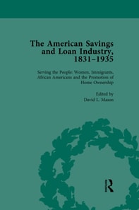 American Savings and Loan Industry, 1831-1935 Vol 4