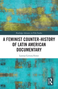 Feminist Counter-History of Latin American Documentary