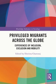 Privileged Migrants Across the Globe