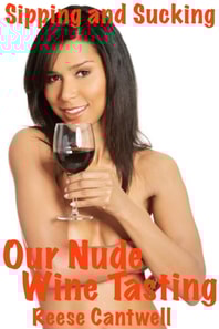 Our Nude Wine Tasting: Sipping And Sucking