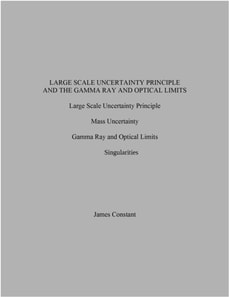 Large Scale Uncertainty Principle and the Gamma Ray and Optical Limits