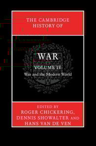 Cambridge History of War: Volume 4, War and the Modern World