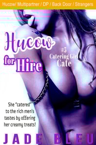 Hucow for Hire #5: Catering Girl Cate