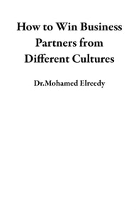 How to Win Business Partners from  Different Cultures