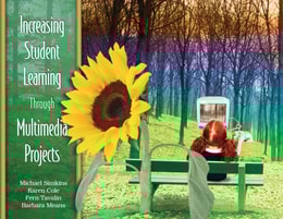 Increasing Student Learning Through Multimedia Projects