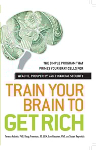 Train Your Brain to Get Rich