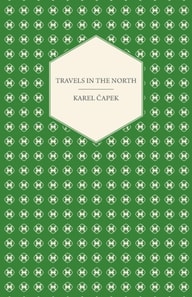Travels in the North - Exemplified by the Author's Drawings