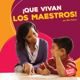 ¡Que vivan los maestros! (Hooray for Teachers!)