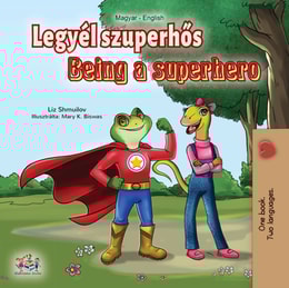 Legyél szuperhős Being a Superhero