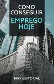 Como Conseg uir Emprego Hoje