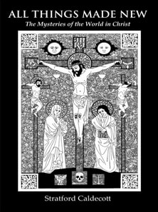 All Things Made New: