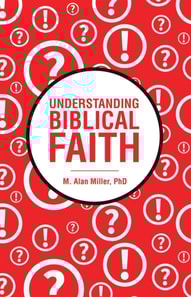 Understanding Biblical Faith