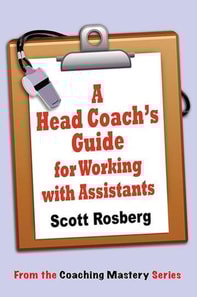 Head Coach's Guide for Working with Assistants