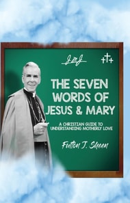 Seven Words of Jesus and Mary