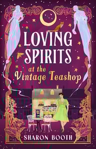 Loving Spirits at the Vintage Teashop