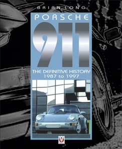 Porsche 911: The Definitive History 1987 to 1997