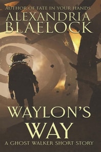 Waylon's Way: A Ghost Walker Short Story
