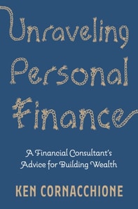 Unraveling Personal Finance: A Financial Consultant's Advice for Building Wealth