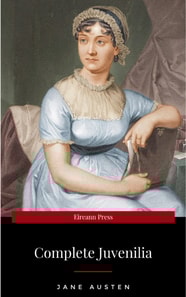 Juvenilia (The Cambridge Edition of the Works of Jane Austen)