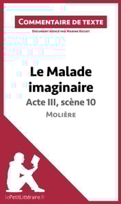 Le Malade imaginaire de Molière - Acte III, scène 10