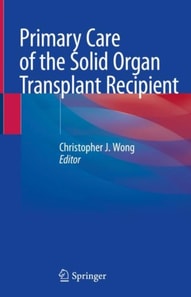 Primary Care of the Solid Organ Transplant Recipient