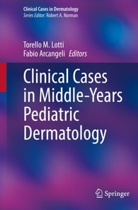 Clinical Cases in Middle-Years Pediatric Dermatology
