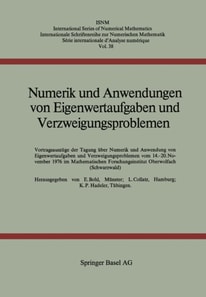 Numerik und Anwendungen von Eigenwertaufgaben und Verzweigungsproblemen