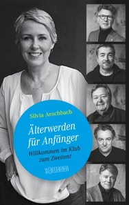 Älterwerden für Anfänger