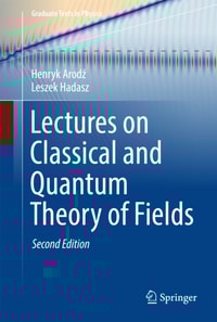 Lectures on Classical and Quantum Theory of Fields