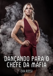 Dançando para o Chefe da Máfia