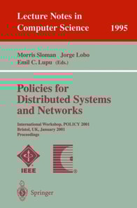 Policies for Distributed Systems and Networks