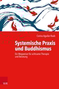 Systemische Praxis und Buddhismus