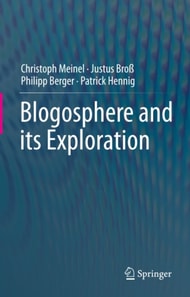 Blogosphere and its Exploration