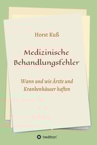 Medizinische Behandlungsfehler