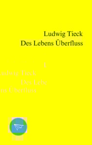 Des Lebens Uberfluss