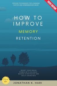 How to Improve Memory Retention: