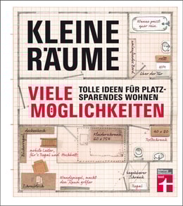 Kleine Räume - viele Möglichkeiten